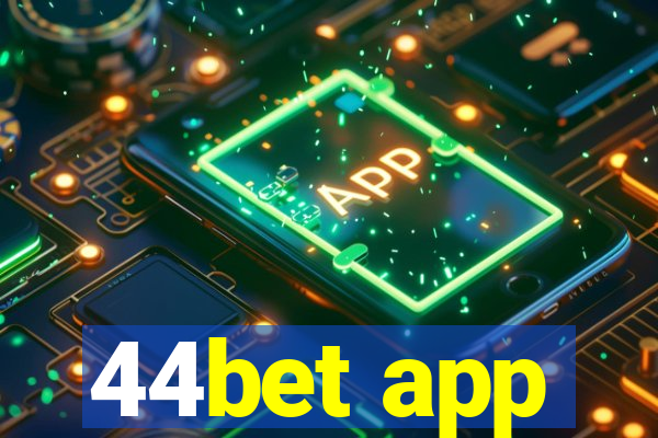 44bet app